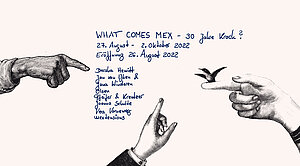 WHAT COMES MEX – 30 Jahre Krach?