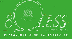 8 Ω LESS – Klangkunst ohne Lautsprecher