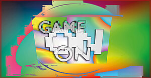 GameON! – Kunst und Spiele