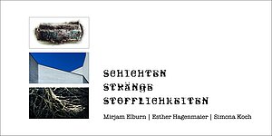 Schichten - Stränge - Stofflichkeiten